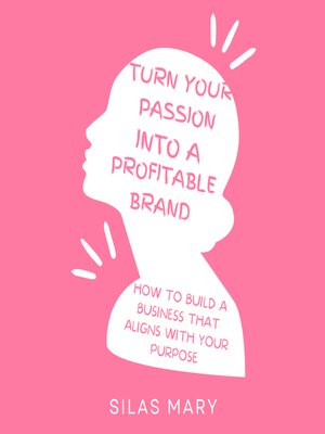 cover image of Turn Your Passion Into a Profitable Brand